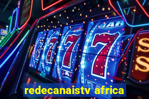 redecanaistv africa